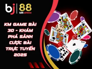 KM game bài 3D