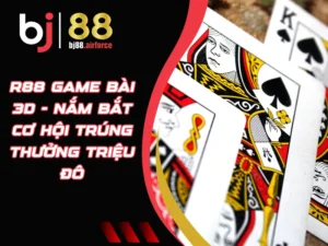R88 game bài 3D